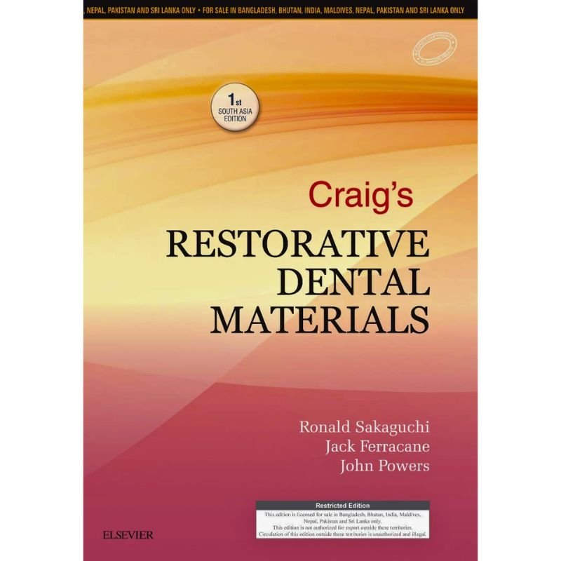 Craig's Restorative Dental Materials 1st South Asia Edition by Ronald L Sakaguchi