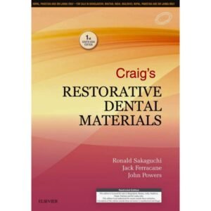 Craig's Restorative Dental Materials 1st South Asia Edition by Ronald L Sakaguchi