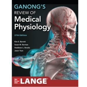 Ganong's Review of Medical Physiology 27th Edition by Kim E Barrett