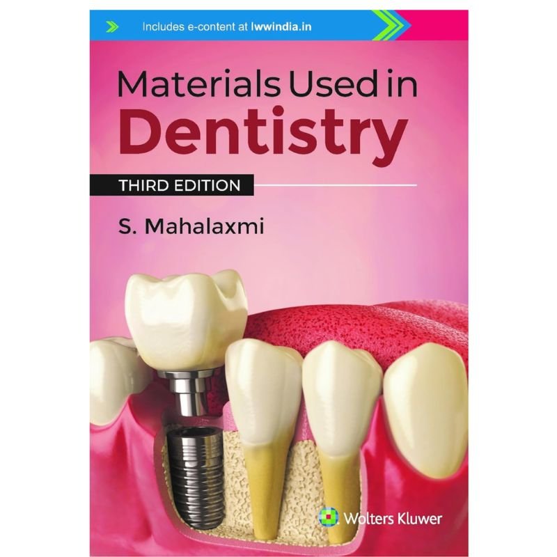 Materials Used in Dentistry 3rd Edition by S Mahalaxmi